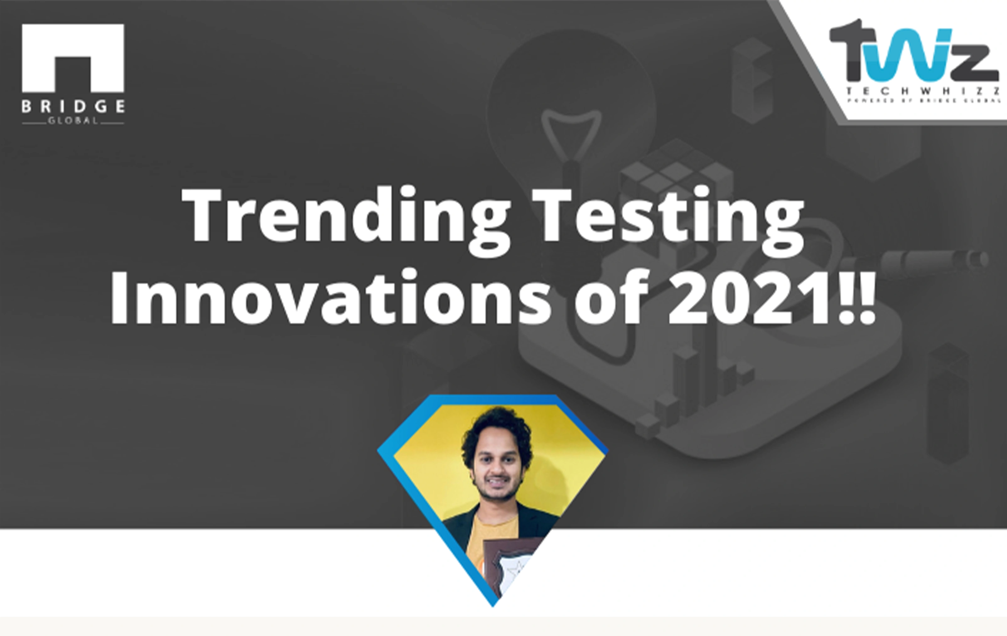 Trending Testing Innovations of 2021