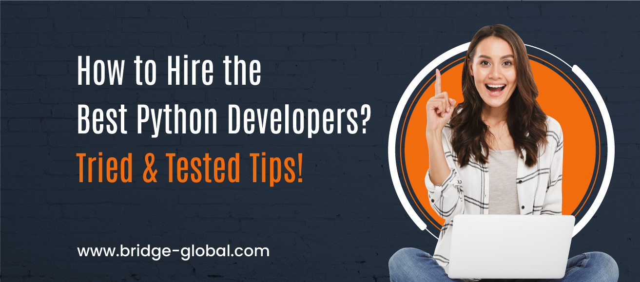 5 Smart Tips To Hire The Best Python Developers